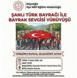 Köyceğiz'de Bayrak Yürüyüşü yapılacak haberi