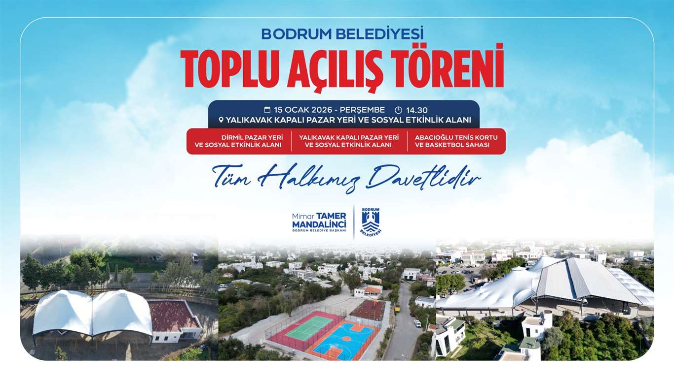 Bodrum'da üç önemli proje toplu açılışla hizmete girecek haberi